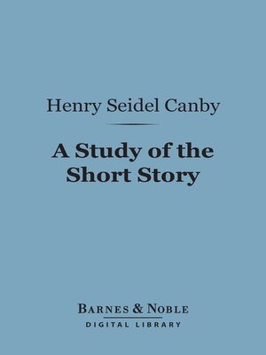 cover image of A Study of the Short Story (Barnes & Noble Digital Library)